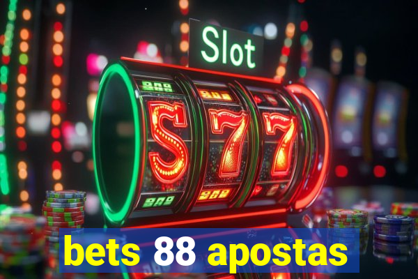 bets 88 apostas